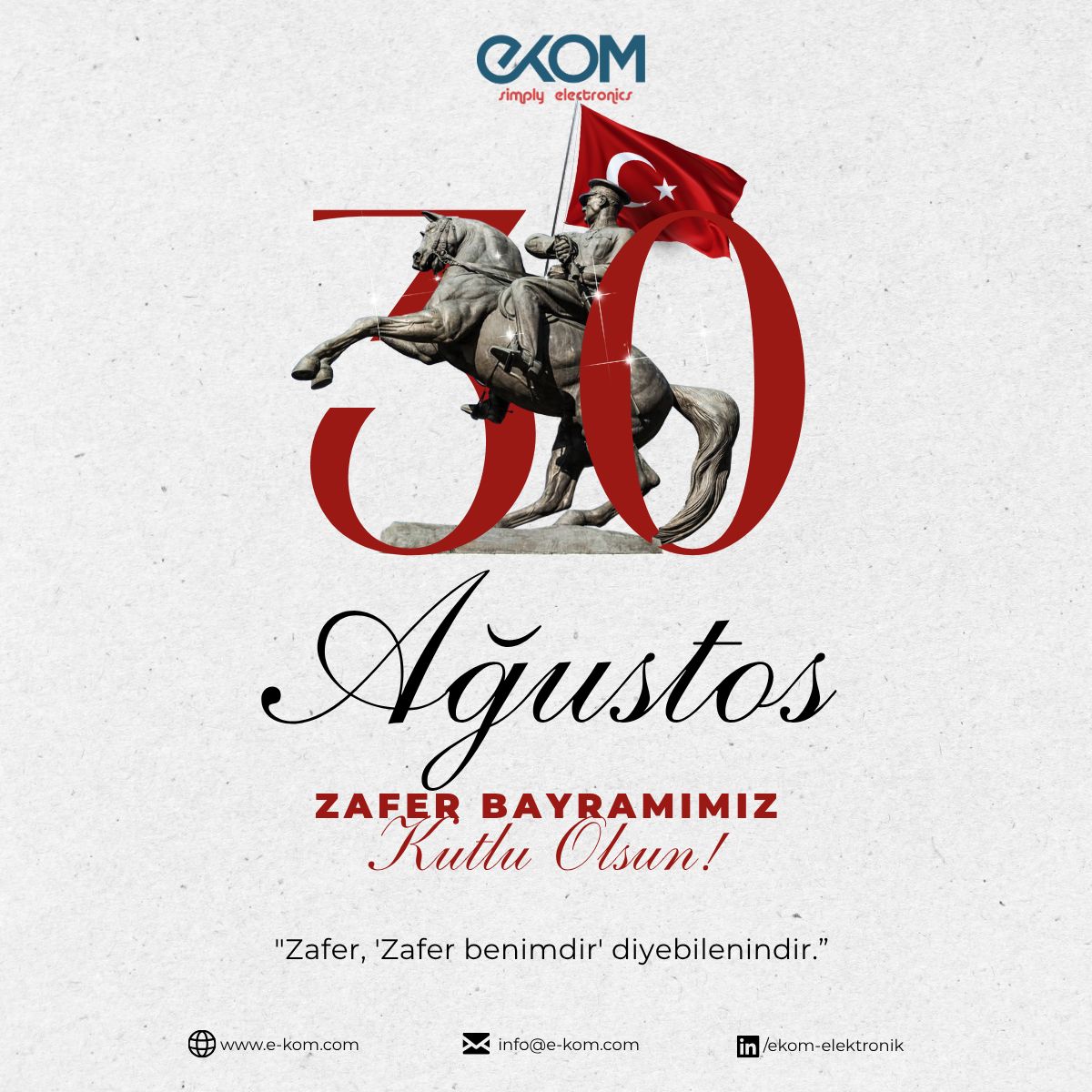 30 Ağustos Zafer Bayramı Kutlu Olsun!