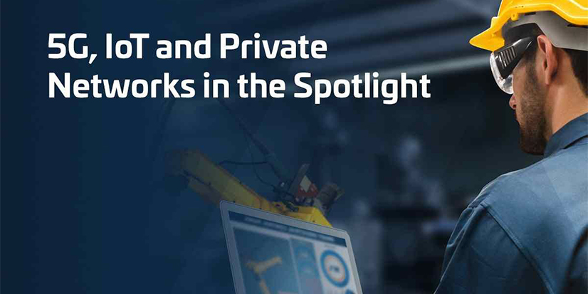 5G, IoT and Private Networks