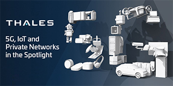 5G, IoT and Private Networks in the Spotlight