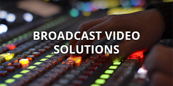Broadcast Video Solutions for 8K & Beyond