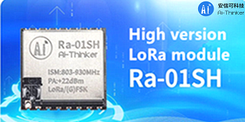 Ai-Thinker's LoRa module Ra-01SH