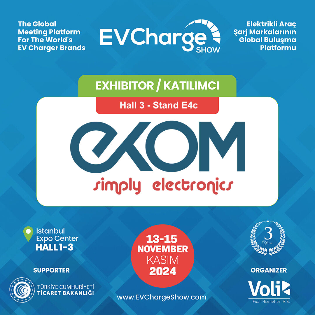 EKOM Elektronik San. ve Tic. A.Ş. is in the EV Charge Show! ⭐