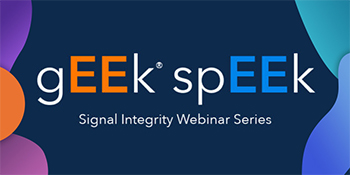 gEEk® spEEk Webinar Series