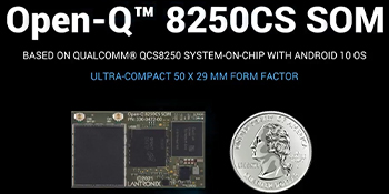 Lantronix Open-Q™ 8250CS SOM