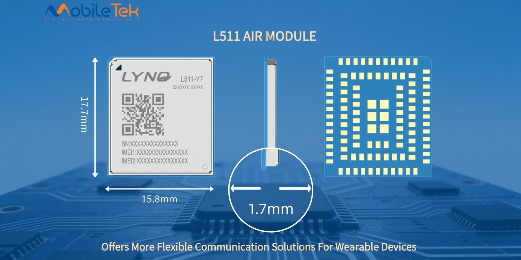 Shanghai Mobiletek Communication Ltd.’in L511 AIR Cat.1 modülü, yalnızca 1,7 mm’lik ultra ince tasarımıyla öne çıkıyor.